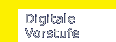 Digitale Vorstufe